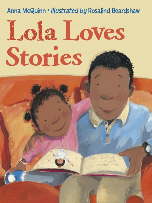 Title details for Lola Loves Stories by Anna McQuinn - Available